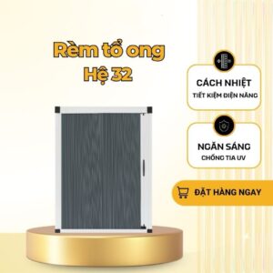 RÈM TỔ ONG HỆ 32 – CÁCH NHIỆT TỐT HƠN, CẢN NẮNG HIỆU QUẢ
